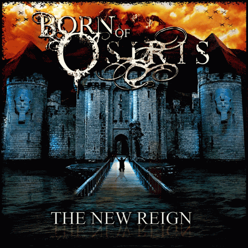 Born Of Osiris : The New Reign